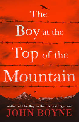 Cover of The Boy at the Top of the Mountain - John Boyne - 9780552573504