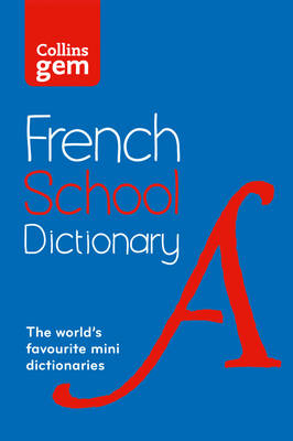 Cover of French School Gem Dictionary - Collins Dictionaries - 9780007569311