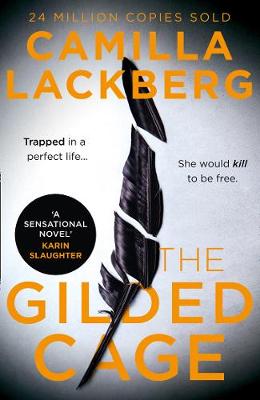Cover of The Gilded Cage - Camilla Lackberg - 9780008283766