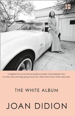 Cover of The White Album - Joan Didion - 9780008284688