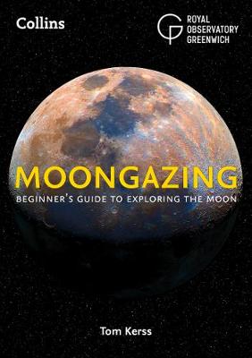 Cover of Moongazing: Beginner's guide to exploring the Moon - Royal Observatory Greenwich - 9780008305000