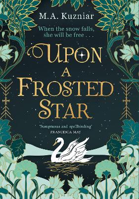Cover of Upon a Frosted Star - M.A. Kuzniar - 9780008450724