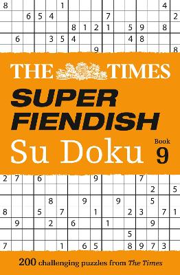 Cover of The Times Super Fiendish Su Doku Book 9 - The Times Mind Games - 9780008472771