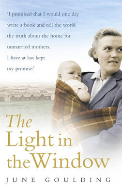 Cover of The Light In the Window - June Goulding - 9780091902056