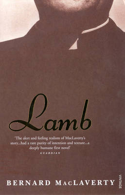 Cover of Lamb - Bernard Maclaverty - 9780099284598