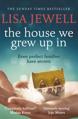 Cover of The House We Grew Up In - Lisa Jewell - 9780099559559