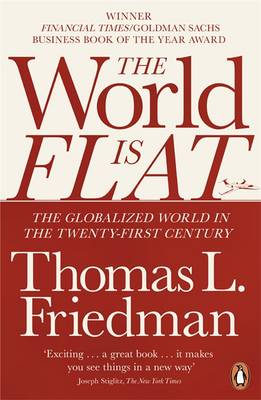 Cover of The World is Flat : The Globalized World in the Twenty-first Century