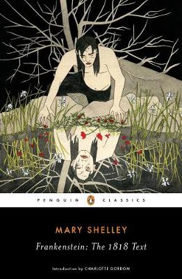 Cover of Frankenstein: The 1818 Text - Shelly Mary - 9780143131847