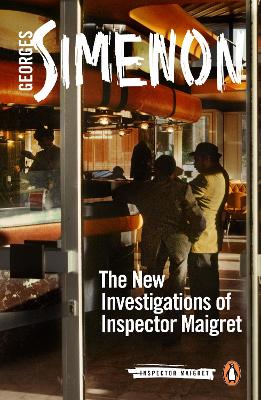 Cover of The New Investigations of Inspector Maigret - Georges Simenon - 9780241488546