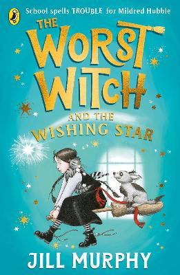 Cover of The Worst Witch and The Wishing Star - Jill Murphy - 9780241607978