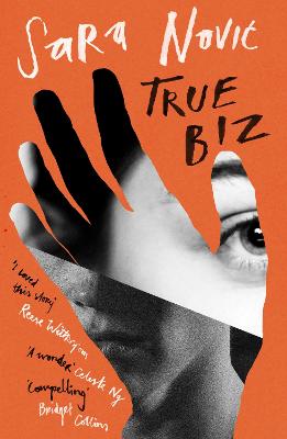 Cover of True Biz - Sara Novic - 9780349144993