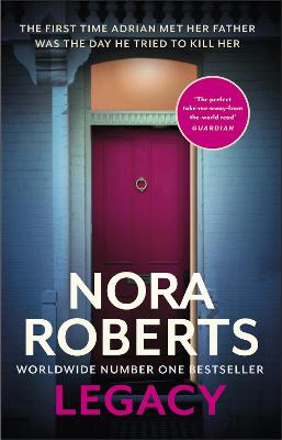 Cover of Legacy: a gripping new novel from global bestselling author - Nora Roberts - 9780349426266