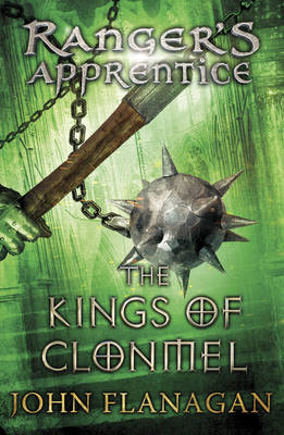 Cover of Ranger's Apprentice 8: The Kings of Clonmel - John Flanagan - 9780440869825