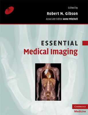 Cover of Essential Medical Imaging - Robert N. Gibson - 9780521709118