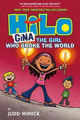 Cover of Hilo Book 7: Gina: The Girl Who Broke the World - Judd Winick - 9780525644095