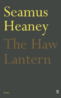 Cover of The Haw Lantern - Seamus Heaney - 9780571232871