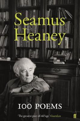 Cover of 100 Poems - Seamus Heaney - 9780571347155
