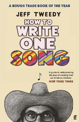 Cover of How to Write One Song - Jeff Tweedy - 9780571369393