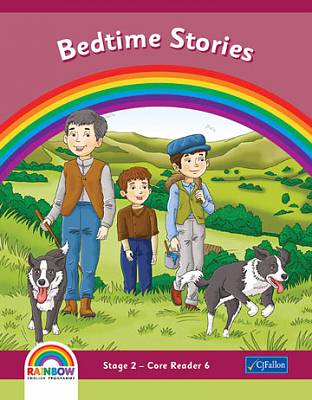 Cover of Rainbow Series Bedtime Stories Core Reader 6 2nd Class Stage 2 - CJ Fallon - 9780714425023