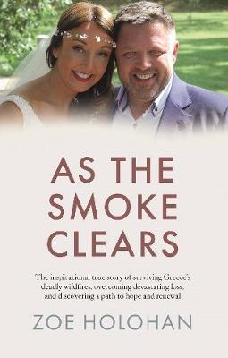 Cover of As the Smoke Clears - Zoe Holohan - 9780717190249