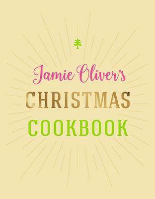 Cover of Jamie Oliver's Christmas Cookbook - Jamie Oliver - 9780718183653