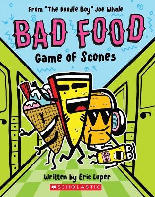 Cover of Game of Scones (Bad Food 1) - Eric Luper - 9781338730357