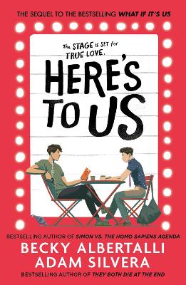 Cover of Here's To Us - Adam Silvera - 9781398505209