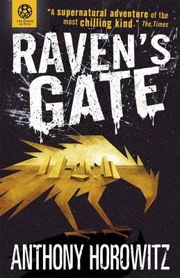 Cover of The Power of Five Book 1: Raven's Gate - Anthony Horowitz - 9781406338881