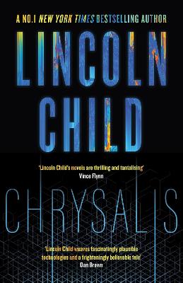 Cover of Chrysalis - Lincoln Child - 9781472157782