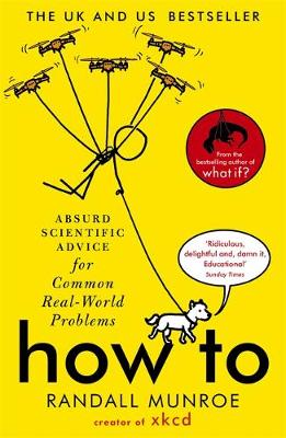 Cover of How To - Randall Munroe - 9781473680340