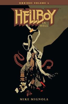 Cover of Hellboy Omnibus Volume 4: Hellboy In Hell - Mike Mignola - 9781506707495