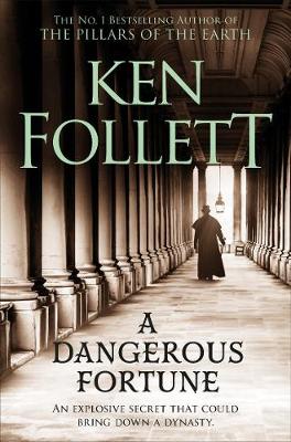 Cover of A Dangerous Fortune - Ken Follett - 9781509864294