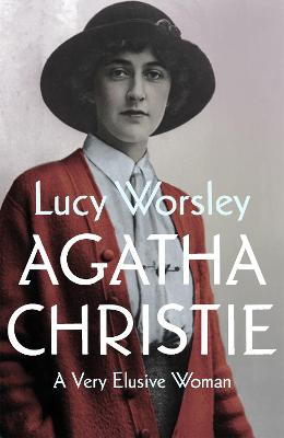 Cover of Agatha Christie - Lucy Worsley - 9781529303872