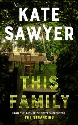 Cover of This Family - Kate Sawyer - 9781529340723