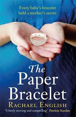 Cover of The Paper Bracelet - Rachael English - 9781529380644