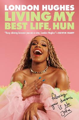 Cover of Living My Best Life, Hun - London Hughes - 9781529420692