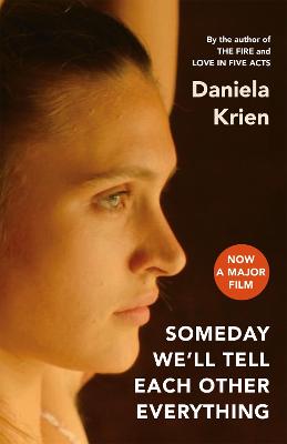 Cover of Someday We'll Tell Each Other Everything - Daniela Krien - 9781529436044