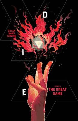 Cover of Die, Volume 3: The Great Game - Kieron Gillen - 9781534317161