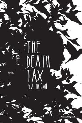 Cover of The Death Tax - S. A. Hogan - 9781592111411