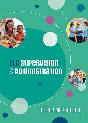 Cover of ELC Supervision and Administration - Eileen McPartland - 9781739623227