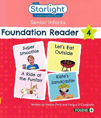 Cover of Starlight Senior Infants Foundation Reader 4 - Helene Pertl & Fergus O'Conghaile - 9781780908144