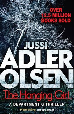 Cover of The Hanging Girl - Jussi Adler-Olsen - 9781784295905