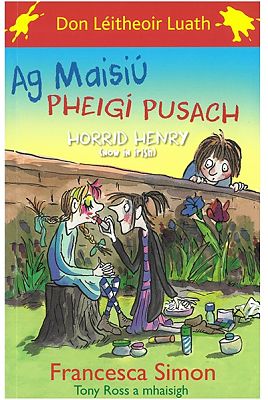 Cover of Donáł Dána: Ag Maisiú Pheigí - Francesca Simon - 9781784442507