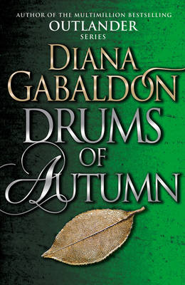 Cover of Outlander Book 4: Drums of Autumn - Diana Gabaldon - 9781784751340
