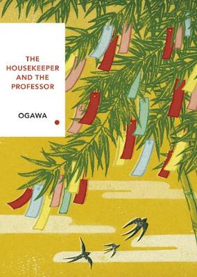 Cover of The Housekeeper and the Professor: Vintage Classics Japanese Series - Yoko Ogawa - 9781784875442