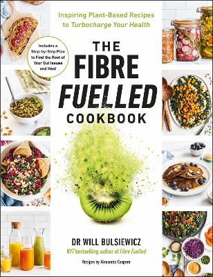 Cover of The Fibre Fuelled Cookbook - Will Bulsiewicz - 9781785044175