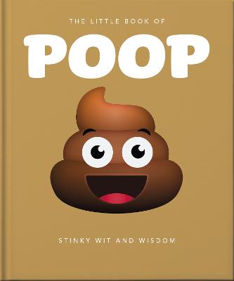 Cover of The Little Book of Poop: Stinky Wit and Wisdom