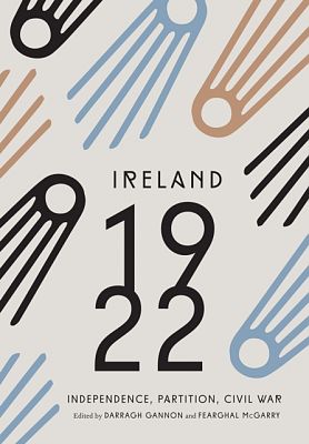 Cover of Ireland 1922 - Ed. Darragh Gannon & Fearghal Mc - 9781802050080