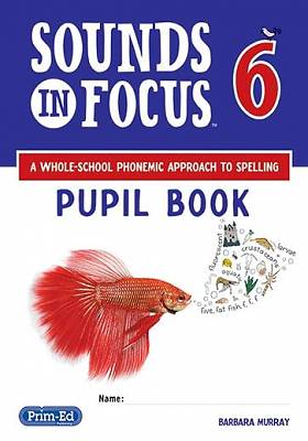 Cover of Sounds in Focus 6 - Prim-Ed - 9781846549472