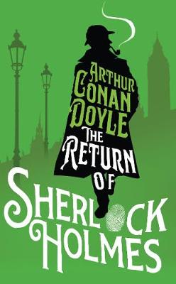 Cover of The Return of Sherlock Holmes - Arthur Conan Doyle - 9781847498434